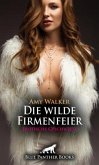 Die wilde Firmenfeier   Erotische Geschichte + 5 weitere Geschichten