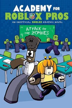 Attack of the Zombies (Academy for Roblox Pros Graphic Novel #1) - Shea, Louis