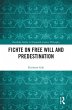 Fichte on Free Will and Predestination... - Bild 1