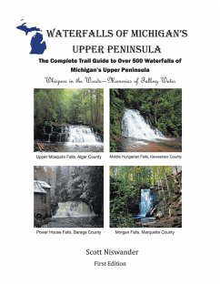 Waterfalls of Michigan's Upper Peninsula (eBook, ePUB) - Niswander, Scott