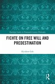 Fichte on Free Will and Predestination (eBook, PDF)