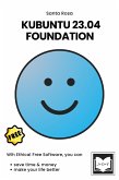 Kubuntu 23.04 Foundation (Free Software Literacy Series) (eBook, ePUB)