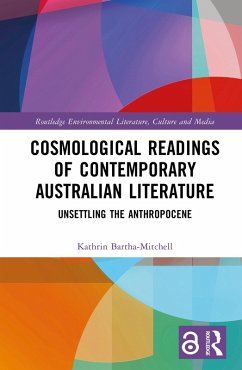 Cosmological Readings of Contemporary Australian Literature (eBook, ePUB) - Bartha-Mitchell, Kathrin