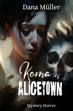 Koma in Alicetown - Müller, Dana