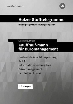 Holzer Stofftelegramme - Kauffrau/-mann für Büromanagement. Lösungen. Baden-Württemberg - Klausnitzer, Lars;Kasch, Ursula;Holzer, Volker