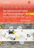 Betriebswirtschaftslehre mit Rechnungswesen 2. Arbeitsheft. Für die Fachhochschulreife. Nordrhein-Westfalen