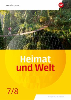 Heimat und Welt 7 / 8. Schülerband. Für die SI in Berlin und Brandenburg