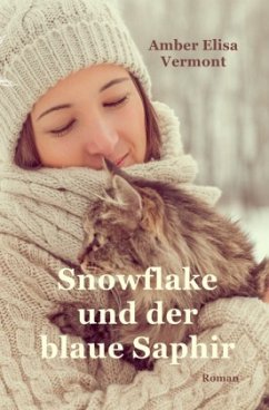 Snowflake und der blaue Saphir - Vermont, Amber Elisa