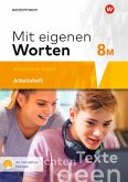 Mit eigenen Worten 8M. Arbeitsheft mit interaktiven Übungen. Sprachbuch für bayerische Mittelschulen