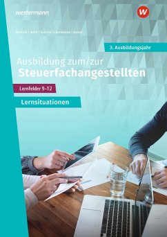 Cover Ausbildung zum/zur Steuerfachangestellten. 3. Ausbildungsjahr Arbeitsheft mit Lernsituationen