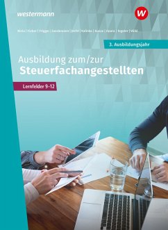 Ausbildung zum/zur Steuerfachangestellten. 3. Ausbildungsjahr Schulbuch - Opara, Daniel; Fieber, Tobias; Jancker-Zentes, Sabine; Frigger, Nadine; Kalinke, Sebastian; Kunze, Marcel; Gardemann, Adda; Jecht, Hans; Biela, Sven