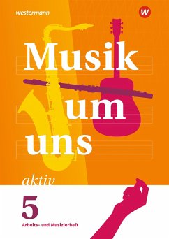 Musik um uns SI 5. Arbeits- und Musizierheft - Breitweg, Jörg;Sauter, Markus;Weber, Klaus