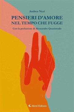 Pensieri d'amore nel tempo che fugge (eBook, ePUB) - Neri, Andrea