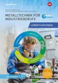 Metall SMART Lernen. Metalltechnik Lernfelder 1-4. Lernsituationen