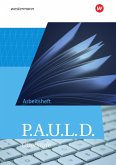 P.A.U.L. D. (Paul). Allgemeine Ausgabe für die Oberstufe. Arbeitsheft