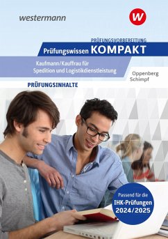 Prüfungsvorbereitung Prüfungswissen KOMPAKT - Kaufmann/Kauffrau für Spedition und Logistikdienstleistung - Oppenberg, Heinbernd;Schimpf, Karl-Heinz