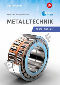 Metall SMART Lernen. Metalltechnik Tabellenbuch - Tiedt, Günther;Kirschberg, Uwe;Krause, Peter