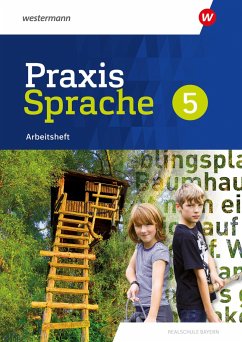 Praxis Sprache 5. Arbeitsheft. Für Realschulen in Bayern - Gürster, Markus;Grassert, Daniel;Knüttel, Christian