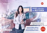 Prüfungsvorbereitung Sicher vorbereiten und bestehen. Automobilkauffrau/-kaufmann