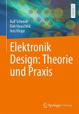 Elektronik Design: Theorie und Praxis