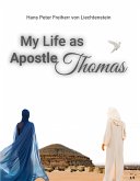 My Life as Apostle Thomas (eBook, ePUB)