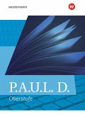 P.A.U.L. D. (Paul). Allgemeine Ausgabe für die Oberstufe. Schülerband (gebundener Einband)