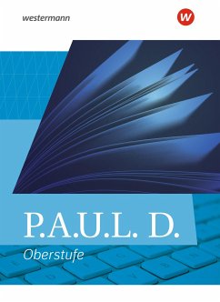 P.A.U.L. D. (Paul). Allgemeine Ausgabe für die Oberstufe. Schulbuch (gebundener Einband) - Bartoldus, Thomas;Bauer, Dirk;Herrmann, Dietrich;Diekhans, Johannes;Fuchs, Michael