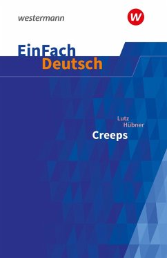 Creeps. EinFach Deutsch Textausgaben - Hübner, Lutz