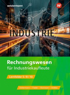 Industriekaufleute. Rechnungswesen Schulbuch - Flader, Björn;Deitermann, Manfred;Rückwart, Wolf-Dieter