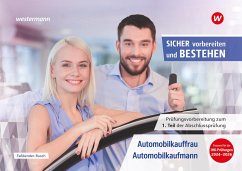 Prüfungsvorbereitung Sicher vorbereiten und bestehen. Automobilkauffrau/-kaufmann Teil 1 - Faßbender-Busch, Iris;Schauer, Sven;Döbl, Manuela