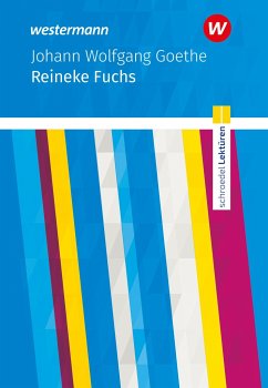 Reineke Fuchs. Textausgabe. Schroedel Lektüren - Goethe, Johann Wolfgang von
