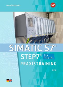 SIMATIC S7 - STEP 7. Praxistraining Schulbuch - Girth, Carsten