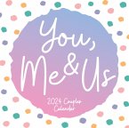 You, Me & Us 2024 Square Wall Calendar