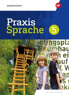 Praxis Sprache 5. Schulbuch. Für Realschulen in Bayern - Gürster, Markus;Grassert, Daniel;Knüttel, Christian