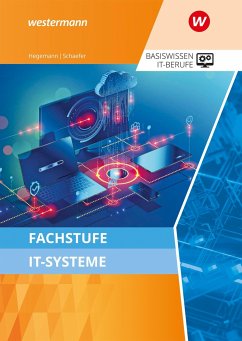 Fachstufe IT-Systeme. Schulbuch - Schaefer, Udo;Hegemann, Klaus