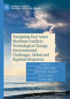 Navigating East Asian Maritime Conflicts: Technological Change, Environmental Challenges, Global and Regional Responses