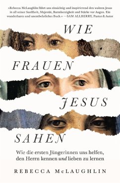 Wie Frauen Jesus sahen - McLaughlin, Rebecca