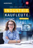 Industriekaufleute. 1. Ausbildungsjahr Schulbuch. Ausgabe nach Ausbildungsjahren und Lernfeldern