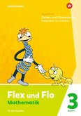 Flex und Flo 3. Themenheft Zahlen und Operationen: Multiplizieren und Dividieren. Für die Ausleihe. Für Bayern