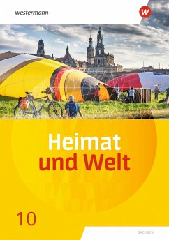 Heimat und Welt 10. Schülerband. Sachsen - Bräuer, Kerstin;Liebmann, Ute;Markert, Susanne