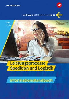 Spedition und Logistik. Leistungsprozesse Informationshandbuch - Voth, Martin;Hesse, Gernot