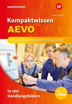 Kompaktwissen AEVO in vier Handlungsfeldern. Schülerband - Preuße, Michael;Jacobs, Peter