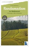 Rundumadum: Im Waldviertel