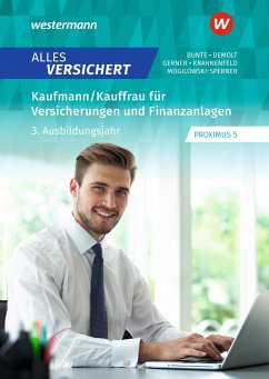 Alles versichert. Kaufmann/Kauffrau für Versicherungen und Finanzanlagen. 3. Ausbildungsjahr Schulbuch - Gerner, Melanie;Demolt, Daniela;Mogilowski-Sperner, Christiane