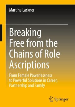 Breaking Free from the Chains of Role Ascriptions - Lackner, Martina
