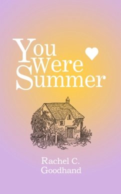 You Were Summer - Goodhand, Rachel G.