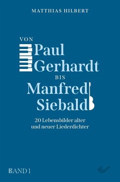 Von Paul Gerhardt bis Manfred Siebald - Hilbert, Matthias