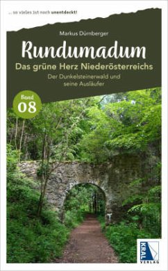 Rundumadum: Das grüne Herz Niederösterreichs - Dürnberger, Markus