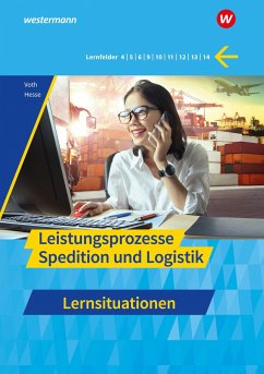Spedition und Logistik. Leistungsprozesse Lernsituationen - Voth, Martin;Hesse, Gernot