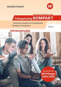 Prüfungsvorbereitung Prüfungstraining KOMPAKT - Kaufmann/Kauffrau im Einzelhandel - Verkäufer/Verkäuferin - Sieber, Michael
